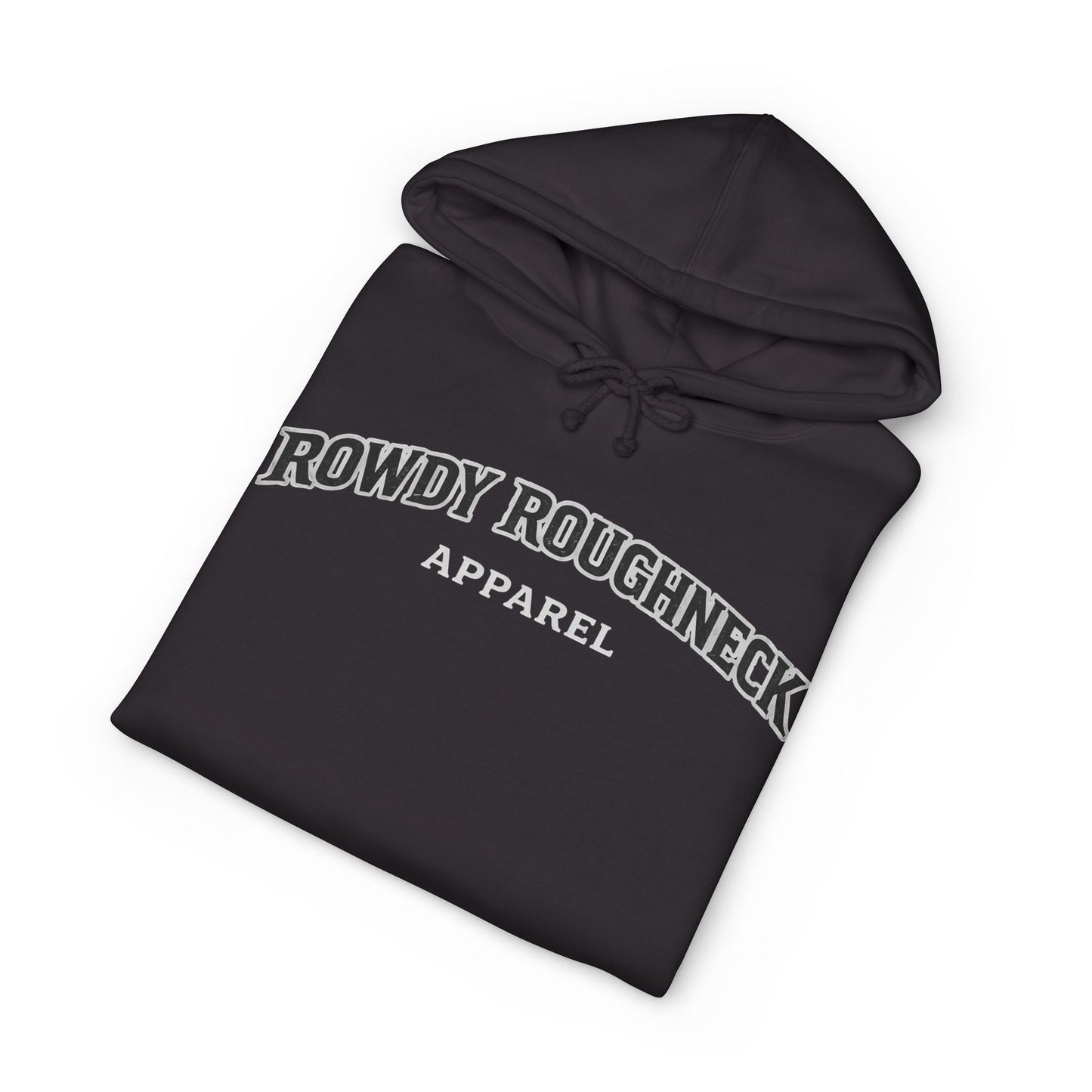 Rowdy Roughneck Apparel™ Heavyweight Hoodie | Oilfield Workwear | Built for the Rig